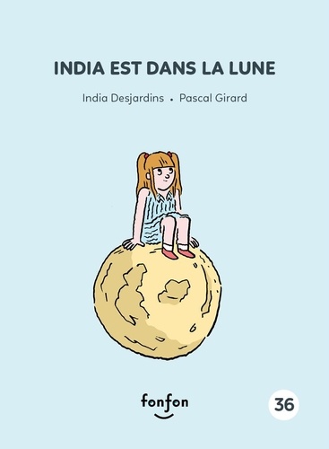 India Desjardins et Pascal Girard - India et moi  : India est dans la lune.