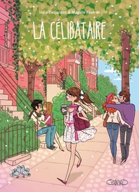 La célibataire Tome 1