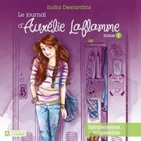 India Desjardins et Marianne Verville - Le journal d'Aurélie Laflamme - Tome 1 - Extraterrestre... ou presque.
