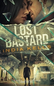 India Kells - Lost Bastard.
