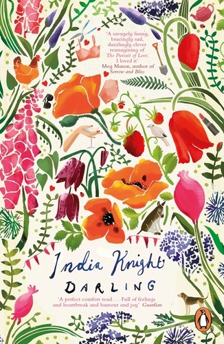 India Knight - Darling - A razor-sharp, gloriously funny retelling of Nancy Mitford’s The Pursuit of Love.