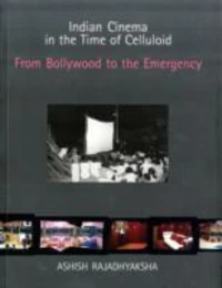 Indian Cinema in the Time of Celluloid