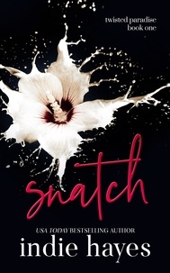 Téléchargement du livre de données électroniques Snatch par Indie Hayes RTF CHM MOBI 9798215756188 (French Edition)