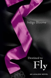 Indigo Bloome - Destined to Fly.