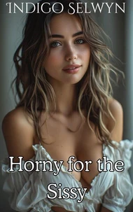 Horny for the Sissy
