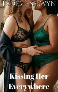 Kissing Her Everywhere