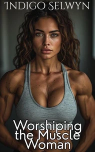 Worshiping the Muscle Woman