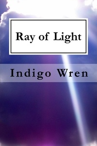  Indigo Wren - Ray of Light.