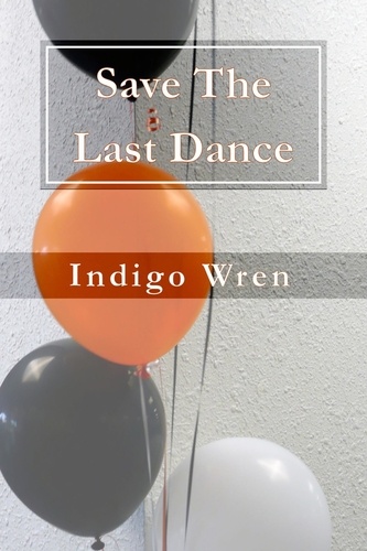  Indigo Wren - Save The Last Dance.