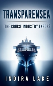  Indira Lake - Transparensea: The Cruise Industry Exposé.