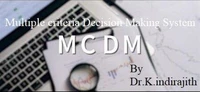 Multiple Criteria Decision Making System-MCDM