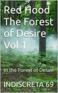 Red Hood The Forest of Desire Vol 1