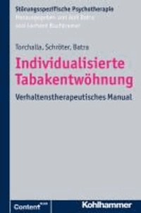 Individualisierte Tabakentwöhnung - Verhaltenstherapeutisches Manual.