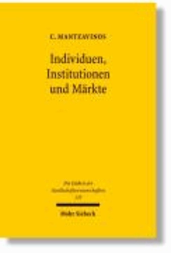 Individuen, Institutionen und Märkte.
