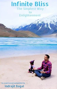 Infinite Bliss: The Simplest Way to Enlightenment