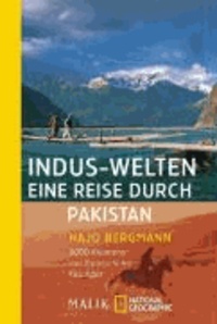 Indus-Welten - eine Reise durch Pakistan - 3000 Kilometer von Karatschi bis Kaschgar.