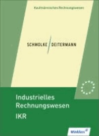 Industrielles Rechnungswesen - IKR. Schülerbuch.