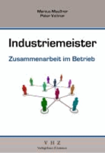 Industriemeister Zusammenarbeit im Betrieb - Grundlegende Qualifikationen.