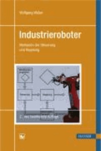 Industrieroboter - Methoden der Steuerung und Regelung.