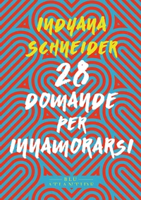 28 domande per innamorarsi