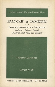  Ined - Français et immigrés - Tome 2, Nouveaux documents sur l'adaptation.