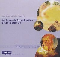  INERIS formation - Les bases de la combustion et de l'explosion - CD-Rom.