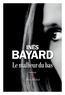 Inès Bayard - Le Malheur du bas.