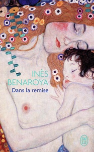 Inès Benaroya - Dans la remise.