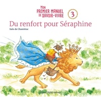 Inès de Chantérac - Du renfort pour Séraphine.