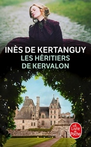 Inès de Kertanguy - Les héritiers de Kervalon.