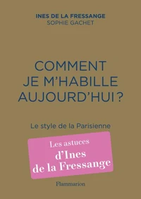 Comment je m'habille aujourd'hui ?