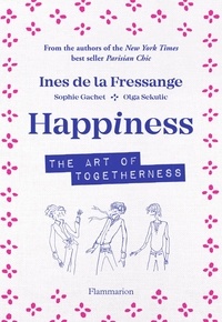 Inès de La Fressange - Happiness - The Art of Togetherness.