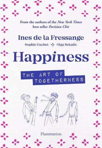 Happiness. The Art of Togetherness