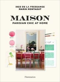 Inès de La Fressange et Marin Montagut - Maison - Parisian chic at home.