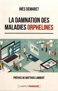 La damnation des maladies orphelines
