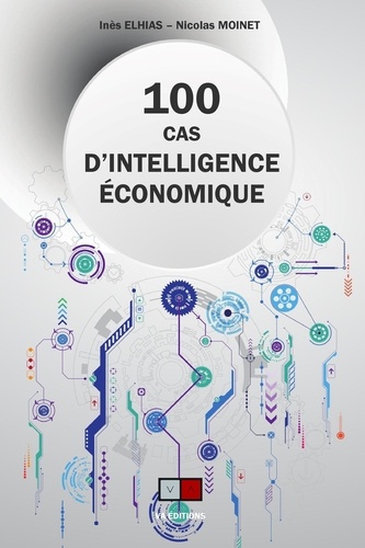 100 cas d'intelligence économique