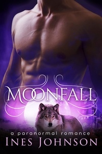  Ines Johnson - Moonfall - Moonkind Series, #3.