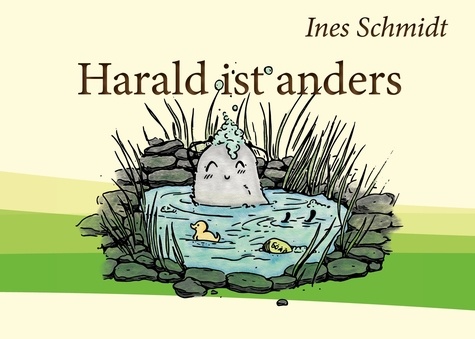 Harald ist anders. Die Geschichte vom Anderssein