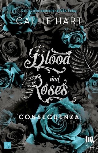 Ines Testa et Callie Hart - Blood and Roses. Conseguenza.