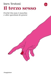 Ebook magazine pdf télécharger Il terzo sesso  - Perché Dio non è maschio e altre questioni di genere (Litterature Francaise)