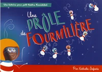 Une drôle de fourmilière