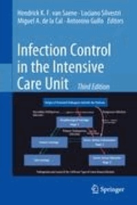 Hendrick K. F. Saene - Infection Control in the Intensive Care Unit.