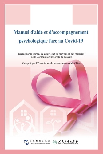 Manuel aide et accompagnement psychologique face au Covid19. Centre chinois de contrôle et de prévention des maladies