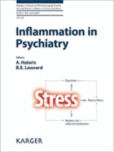 Inflammation in Psychiatry - Stress: Depression - Physical illness - Immune and endocrine dysfunction.