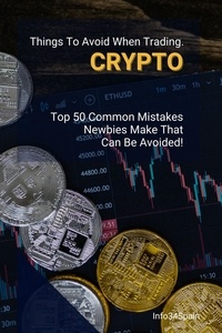  Info34Spain - Things To Avoid When Trading Crypto.