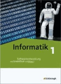 Informatik 1. Schülerband - Softwareentwicklung mit Greenfoot und BlueJ.
