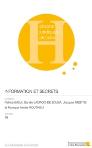 Jacques Mestre - Information et secrets - Regards croisés d'Afrique et de France.