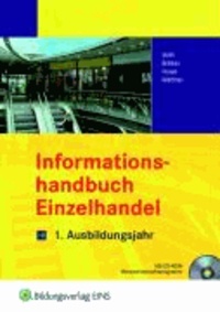 Informationshandbuch Einzelhandel. 1. Ausbildungsjahr Lehr-/Fachbuch.