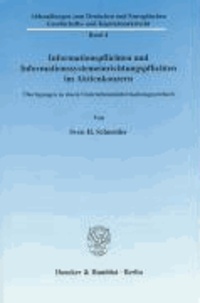 Informationspflichten und Informationssystemeinrichtungspflichten im Aktienkonzern - Überlegungen zu einem Unternehmensinformationsgesetzbuch.