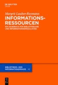 Informationsressourcen - Ein Handbuch für Bibliothekare und Informationsspezialisten.